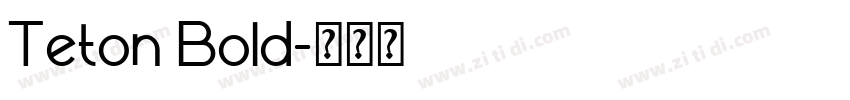 Teton Bold字体转换